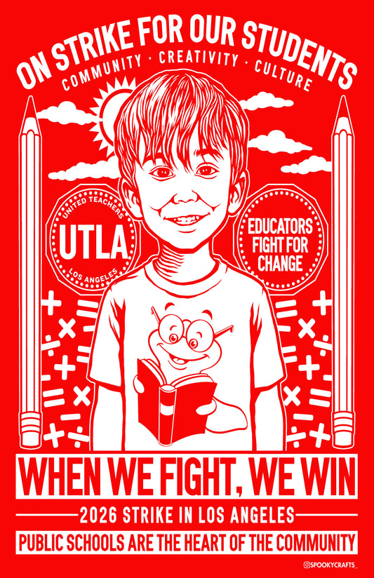 Poster UTLA Educator on Strike: Treat The Youth Right